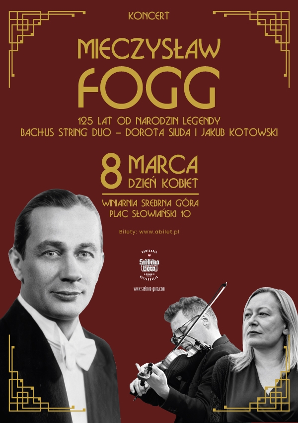 Bilety Mieczysław Fogg - 125 lat od narodzin legendy w Dniu Kobiet w Piwnicy Winiarskiej Srebrnej Góry